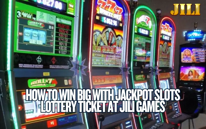 jackpot slots lottery ticket