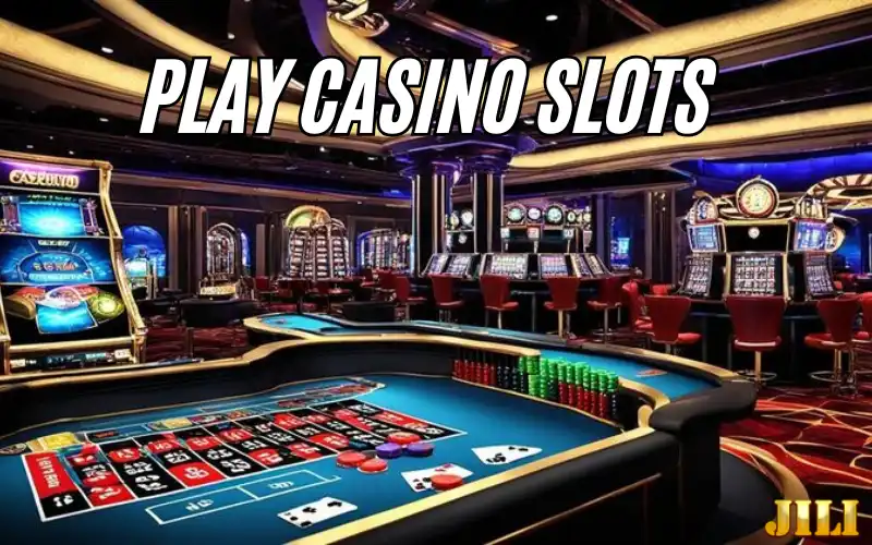 Play Casino Slots
